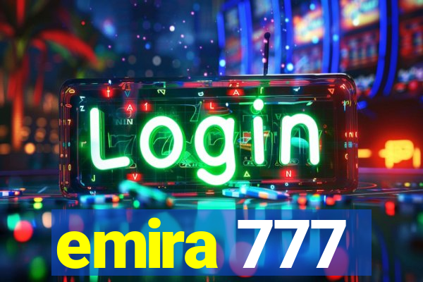emira 777
